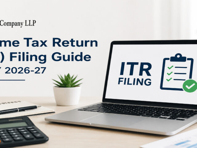 Income Tax Return (ITR) Filing: Complete Guide for FY 2026-27