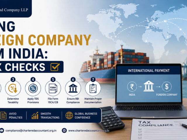 Paying a Foreign Company From India? 7 Tax Checks You Must Complete Before Sending Money Abroad