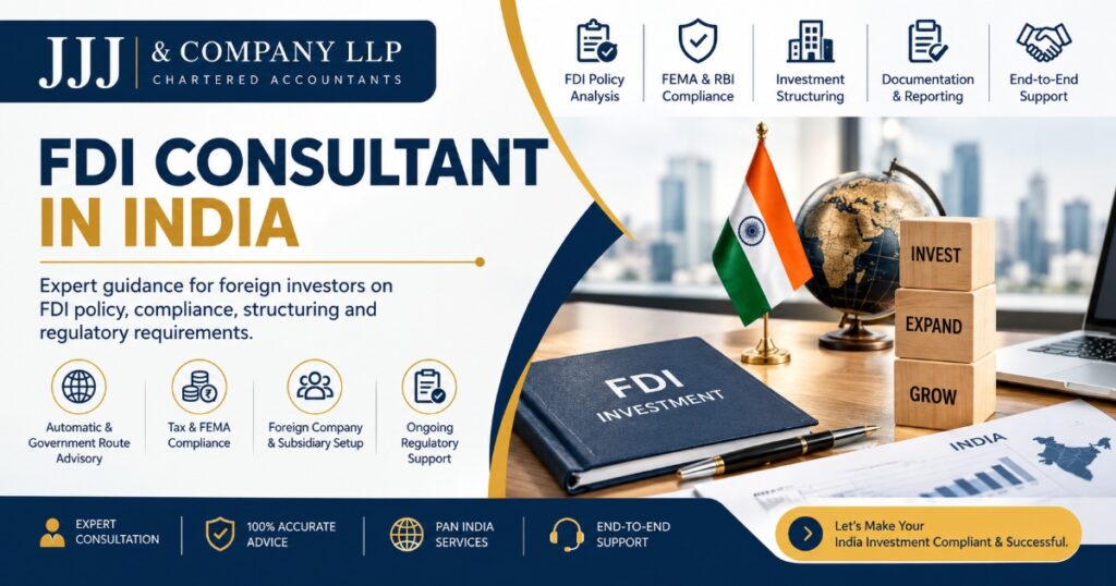 FDI Consultant in India: Complete Guide for Foreign Investors