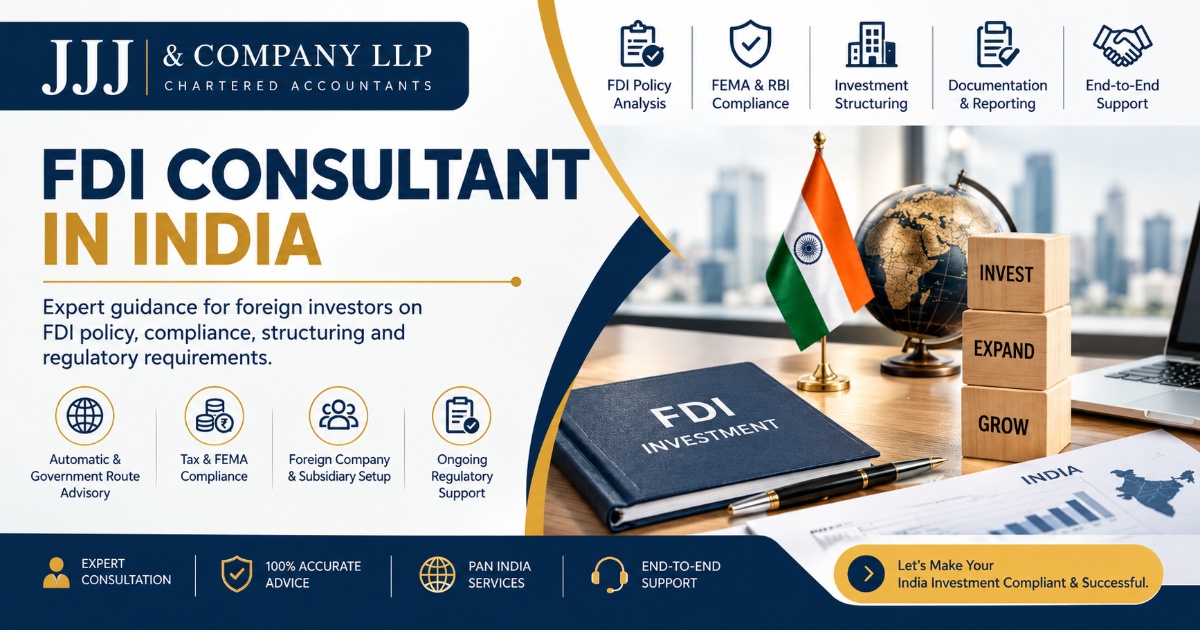 FDI Consultant in India: Complete Guide for Foreign Investors